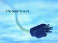 The power is ours. PowerPoint PPT Presentation