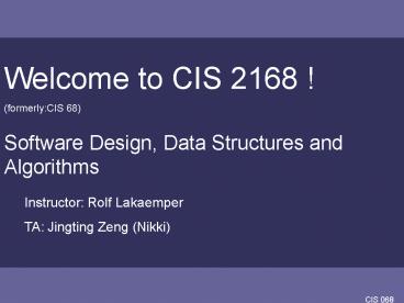 Welcome to CIS 2168 !
