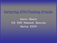 Detecting SYNFlooding Attacks