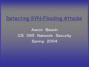 Detecting SYN-Flooding Attacks