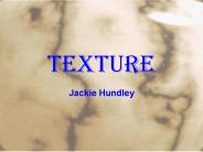 Texture