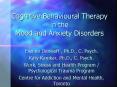 Cognitive Behavioural Therapy in the Mood and Anxiety Disorders PowerPoint PPT Presentation