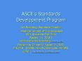 ASCEs Standards Development Program PowerPoint PPT Presentation