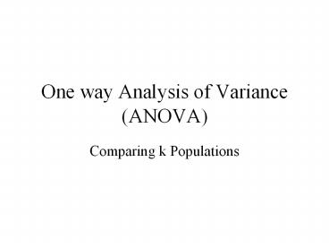 One way Analysis of Variance (ANOVA)