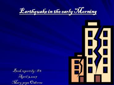 Earthquake in the early Morning