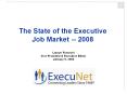 The State of the Executive Job Market -- 2008 PowerPoint PPT Presentation