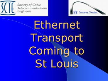 Ethernet Transport Coming to St Louis