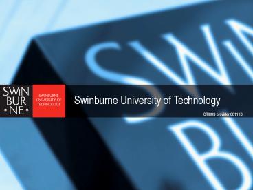 Swinburne University of Technology