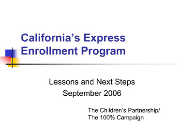 Californias Express Enrollment Program