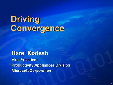 Driving Convergence