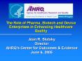 The Role of Pharma, Biotech and Device Enterprises in Enhancing Healthcare Quality PowerPoint PPT Presentation