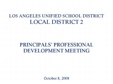 LOS ANGELES UNIFIED SCHOOL DISTRICT LOCAL DISTRICT 2