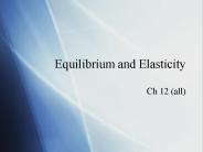 Equilibrium and Elasticity