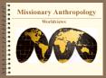 Missionary Anthropology PowerPoint PPT Presentation