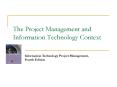 The Project Management and Information Technology Context PowerPoint PPT Presentation