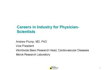 Careers in Industry for PhysicianScientists