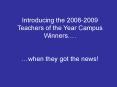 Introducing the 20082009 Teachers of the Year Campus Winners' PowerPoint PPT Presentation