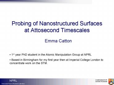 Probing of Nanostructured Surfaces at Attosecond Timescales