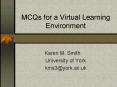 MCQs for a Virtual Learning Environment PowerPoint PPT Presentation