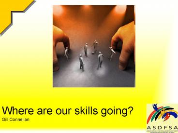 Where are our skills going Gill Connellan