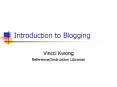 Introduction to Blogging PowerPoint PPT Presentation