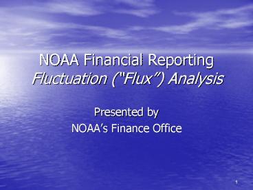 NOAA Financial Reporting Fluctuation Flux Analysis