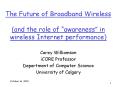 The%20Future%20of%20Broadband%20Wireless%20(and%20the%20role%20of%20 PowerPoint PPT Presentation