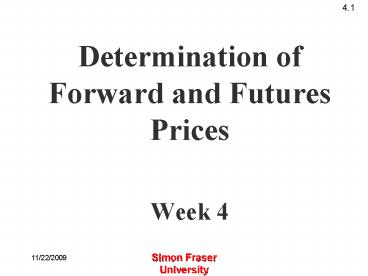 Determination of Forward and Futures Prices Week 4
