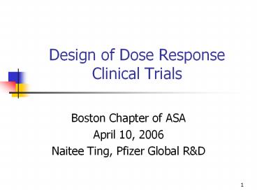 Design of Dose Response Clinical Trials