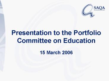 Presentation to the Portfolio Committee on Education