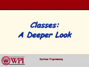Classes: A Deeper Look