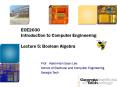 ECE2030 Introduction to Computer Engineering Lecture 5: Boolean Algebra PowerPoint PPT Presentation