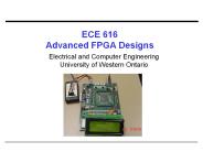 ECE 616 Advanced FPGA Designs