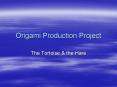 Origami Production Project PowerPoint PPT Presentation