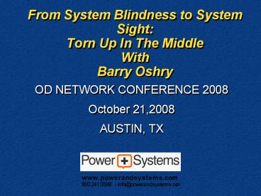 From System Blindness to System Sight: Torn Up In The Middle With Barry ...