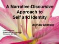 A NarrativeDiscursive Approach to Self and Identity PowerPoint PPT Presentation