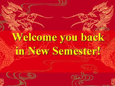 Welcome you back in New Semester!