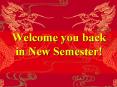 Welcome you back in New Semester! PowerPoint PPT Presentation
