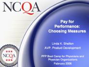 Pay for Performance: Choosing Measures
