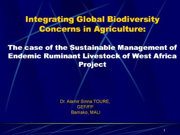 Integrating Global Biodiversity Concerns in Agriculture: The case of the Sustainable Management of E