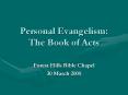 Personal Evangelism: The Book of Acts PowerPoint PPT Presentation