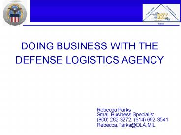 DOING BUSINESS WITH THE DEFENSE LOGISTICS AGENCY