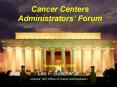 Cancer Centers Administrators Forum PowerPoint PPT Presentation