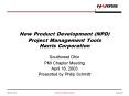 New Product Development NPD Project Management Tools Harris Corporation PowerPoint PPT Presentation