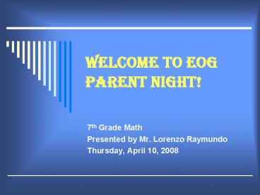 Welcome to EOG Parent Night