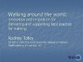 Walking around the world: innovation and inspiration for delivering and supporting best practice for PowerPoint PPT Presentation