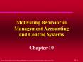 Motivating Behavior in Management Accounting   and Control Systems PowerPoint PPT Presentation