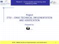 Project ETIV EMAS TECHNICAL IMPLEMENTATION AND VERIFICATION Prepared by: PowerPoint PPT Presentation