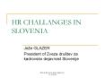 HR CHALLANGES IN SLOVENIA PowerPoint PPT Presentation