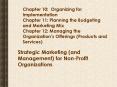 Chapter 10: Organizing for Implementation Chapter 11: Planning the Budgeting and Marketing Mix Chapt PowerPoint PPT Presentation